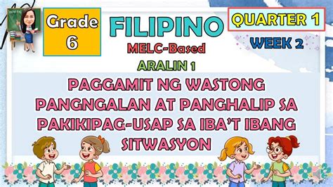 Filipino 6 Quarter 1 Week 2 (Aralin 1 at 2) .